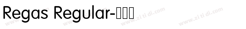 Regas Regular字体转换 Regas Regular字体转换